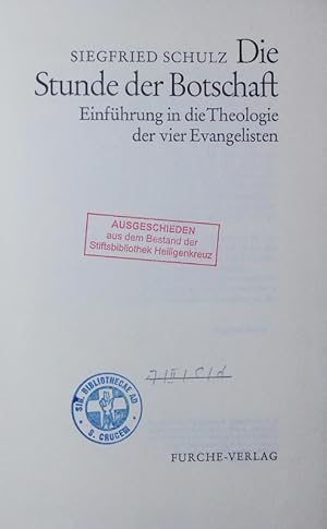 Bild des Verkufers fr Die Stunde der Botschaft. Einfhrung in die Theologie der vier Evangelisten. zum Verkauf von Antiquariat Bookfarm