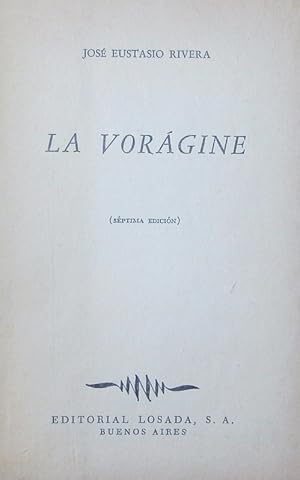 Imagen del vendedor de La voragine. a la venta por Antiquariat Bookfarm