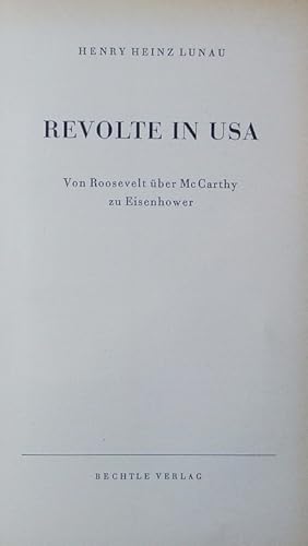 Imagen del vendedor de Revolte in USA. Von Roosevelt ber McCarthy zu Eisenhower. a la venta por Antiquariat Bookfarm