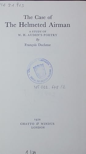 Image du vendeur pour The case of the helmeted airman. A study of W. H. Auden's poetry. mis en vente par Antiquariat Bookfarm