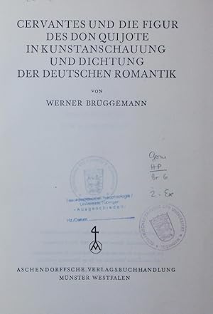 Bild des Verkufers fr Cervantes und die Figur des Don Quijote in Kunstanschauung und Dichtung der deutschen Romantik. zum Verkauf von Antiquariat Bookfarm