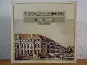 Bild des Verkufers fr Zur Geschichte der Post in Potsdam zum Verkauf von Antiquariat Weber