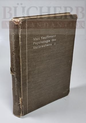 Die Psychologie des Verbrechens. Eine Kritik. Mit zahlreichen Proträts