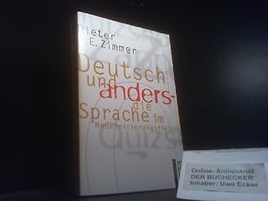 Bild des Verkufers fr Deutsch und anders : die Sprache im Modernisierungsfieber. Rororo ; 60525 : rororo-Sachbuch zum Verkauf von Der Buchecker