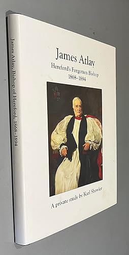 Image du vendeur pour James Atlay Hereford's Forgotten Bishop 1868 - 1894 mis en vente par Elder Books