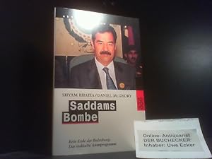 Bild des Verkufers fr Saddams Bombe. Kein Ende der Bedrohung. Das irakische Atomprogramm. rororo-Aktuell. TB zum Verkauf von Der Buchecker