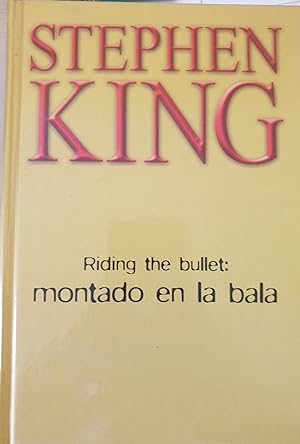 Imagen del vendedor de RIDING THE BULLET: MONTADO EN LA BALA. a la venta por Libreria Lopez de Araujo