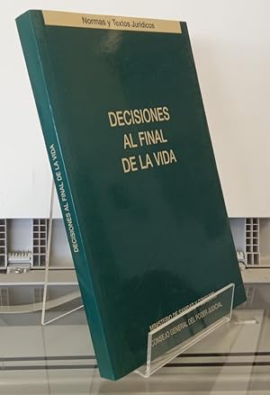 Imagen del vendedor de Decisiones al final de la vida. Actas de la jornada conjunta sobre decisiones al final de la vida celebrada en Madrid el da 1 de octubre de 1998 a la venta por Librera Dilogo