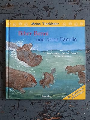 Bild des Verkäufers für Meine Tierkinder: Benni Biber und seine Familie zum Verkauf von Versandantiquariat Cornelius Lange