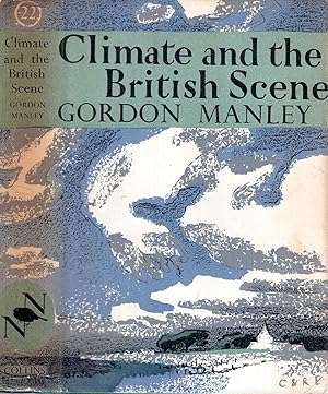 Image du vendeur pour The New Naturalist No.22 : Climate and the British Scene mis en vente par Pendleburys - the bookshop in the hills