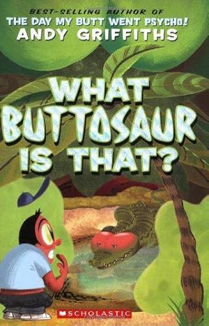 Seller image for What Buttosaur Is That? for sale by WeBuyBooks
