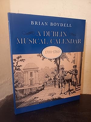 Seller image for A Dublin Musical Calendar 1700-1760 (Music Series) for sale by Temple Bar Bookshop