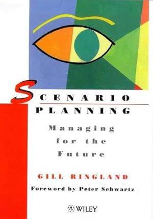 Image du vendeur pour Scenario Planning: Managing for the Future mis en vente par WeBuyBooks