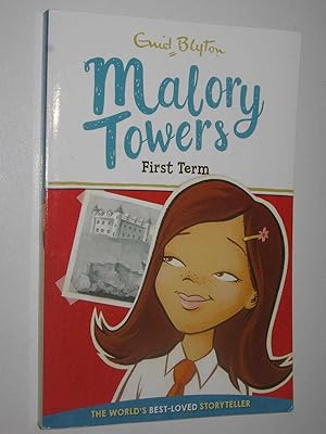 Image du vendeur pour First Term at Malory Towers mis en vente par Manyhills Books