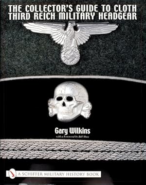 Image du vendeur pour Collector's Guide To Third Reich Military Headgear mis en vente par GreatBookPrices