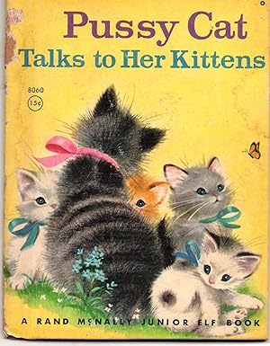 Seller image for Pussy Cat Talks To Her Kittens for sale by Odd Volume Bookstore