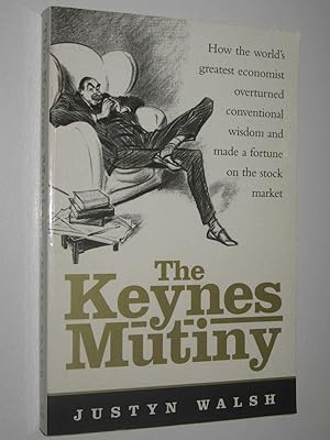 Seller image for The Keynes Mutiny for sale by Manyhills Books