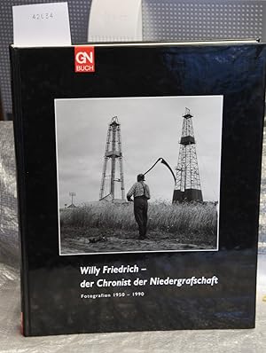 Willy Friedrich - der Chronist der Niedergrafschaft - Fotografiem 1950 - 1990 (= GN-Buch)