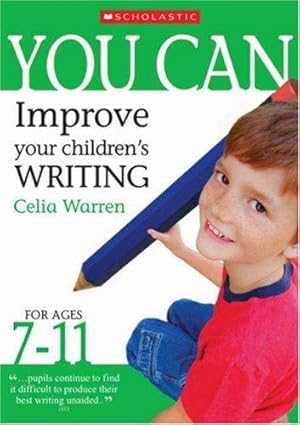 Seller image for Improve Your Children's Writing Ages 7-11 (You Can) for sale by WeBuyBooks