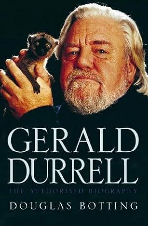 Imagen del vendedor de Gerald Durrell: The Authorised Biography a la venta por WeBuyBooks