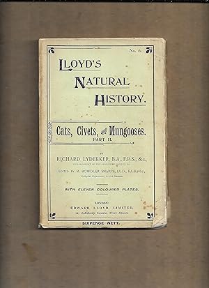 Bild des Verkufers fr Lloyd's Natural History no.6. Cats, Civets, and Mungooses, Part II zum Verkauf von Gwyn Tudur Davies