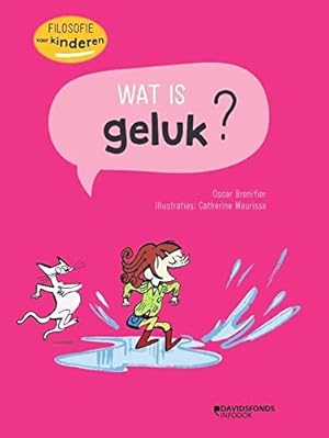 Image du vendeur pour Wat is geluk?: Filosofie voor kinderen mis en vente par WeBuyBooks