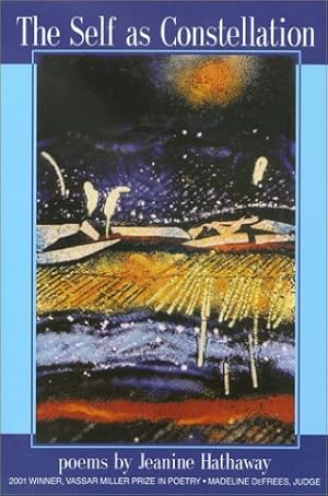 Image du vendeur pour The Self as Constellation (Volume 9) (Vassar Miller Prize in Poetry) mis en vente par Reliant Bookstore