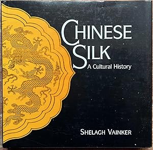 Immagine del venditore per Chinese Silk: A Cultural History venduto da The Glass Key