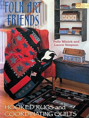 Bild des Verkufers fr Folk Art Friends: Hooked Rugs and Coordinating Quilts zum Verkauf von The Glass Key