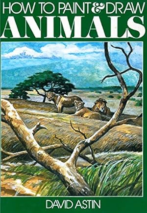 Seller image for How to Paint and Draw Animals for sale by WeBuyBooks