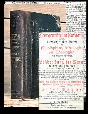 Bild des Verkufers fr Morgenrte im Aufgang, das ist: die Wurzel oder Mutter der Philosophiae, Astrologiae und Theologiae, aus rechtem Grunde, oder Beschreibung der Natur, wie Alles gewesen und im Anfang worden ist? Neue Auflage. zum Verkauf von Antiquariat Thomas Rezek