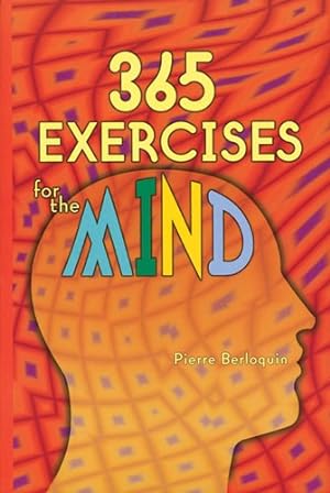 Bild des Verkufers fr 365 Exercises for the Mind zum Verkauf von Reliant Bookstore