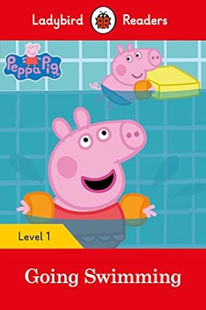 Seller image for Ladybird Readers Level 1 - Peppa Pig - Peppa Pig Going Swimming (ELT Graded Reader) for sale by WeBuyBooks