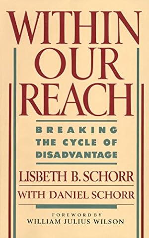 Seller image for Within Our Reach: Breaking the Cycle of Disadvantage for sale by Reliant Bookstore