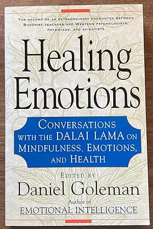 Seller image for Healing Emotions: Conversations with the Dalai Lama on Mindfulness, Emotions, and Health for sale by Molly's Brook Books