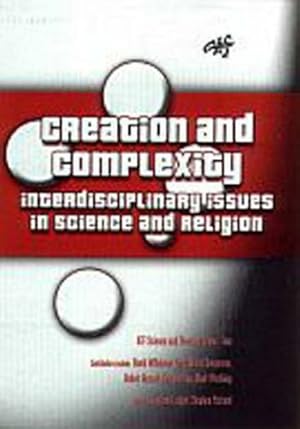 Seller image for Creation and Complexity: Interdisciplinary Issues in Science and Religion (Science & Theology S) for sale by WeBuyBooks