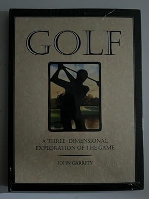 Seller image for Golf: A Three-Dimensional Exploration of the Game for sale by Liberty Book Store ABAA FABA IOBA