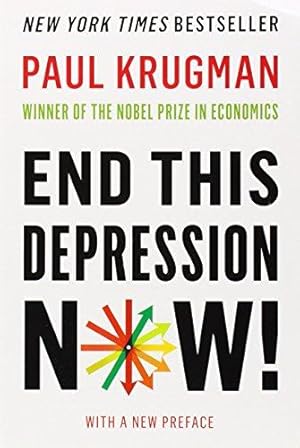 Image du vendeur pour End This Depression Now! mis en vente par WeBuyBooks