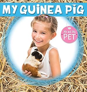 Bild des Verkufers fr My Guinea Pig (Me and My Pet) zum Verkauf von WeBuyBooks
