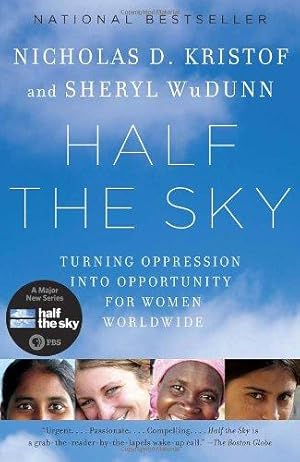 Immagine del venditore per Half the Sky: Turning Oppression Into Opportunity for Women Worldwide venduto da WeBuyBooks