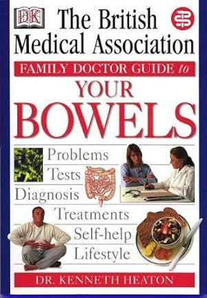 Imagen del vendedor de BMA Family Doctor: Your Bowels a la venta por WeBuyBooks