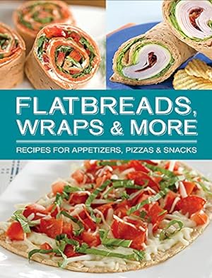 Seller image for Flatbreads Wraps and More for sale by WeBuyBooks