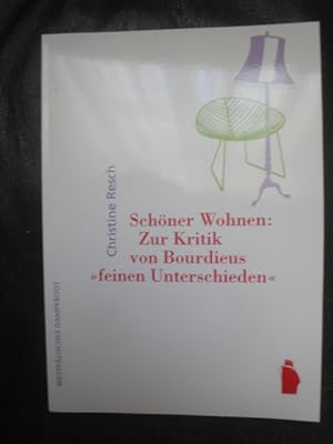 Bild des Verkufers fr Schner Wohnen: Zur Kritik Von Bourdieus "feinen Unterschieden". zum Verkauf von Malota