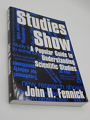 Studies Show: A Popular Guide to Understanding Scientific Studies