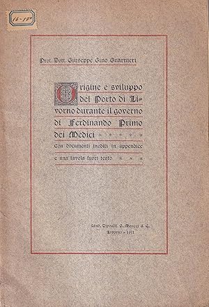 Origine e sviluppo del Porto di Livorno durante il governo di Ferdinando Primo dei Medici