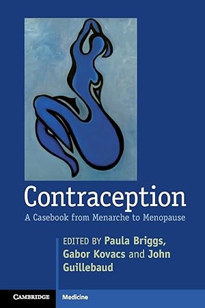 Bild des Verkufers fr Contraception: A Casebook from Menarche to Menopause zum Verkauf von moluna