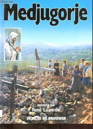 Image du vendeur pour Medjugorje - Le rcits des tmoins - Les messages - La signification. mis en vente par Le-Livre