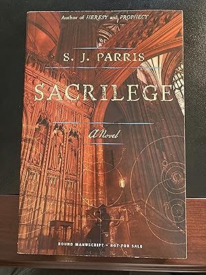 Seller image for Sacrilege: A Novel / ("Giordano Bruno" Series #3), Bound Manuscript, First Edition, New, RARE for sale by Park & Read Books