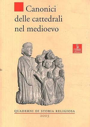 Immagine del venditore per Canonici delle cattedrali nel medioevo venduto da Di Mano in Mano Soc. Coop