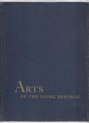 ARTS OF THE YOUNG REPUBLIC: The Age Of Wiliiam Dunlap